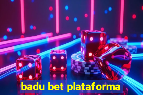 badu bet plataforma